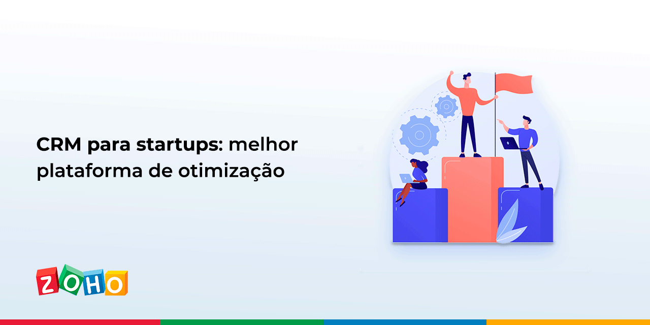 CRM para startups: melhor plataforma de otimização