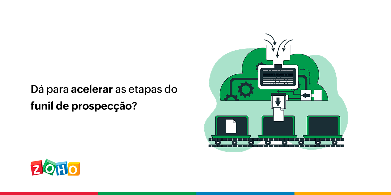 Dá para acelerar as etapas do funil de prospecção?