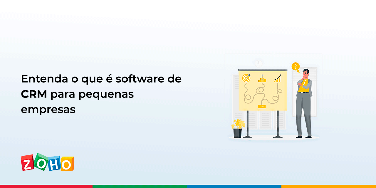 Entenda o que é software de CRM para pequenas empresas