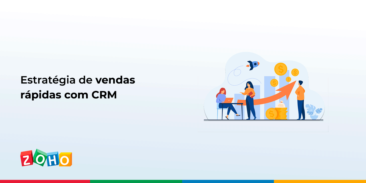 Estratégia de vendas rápidas com CRM