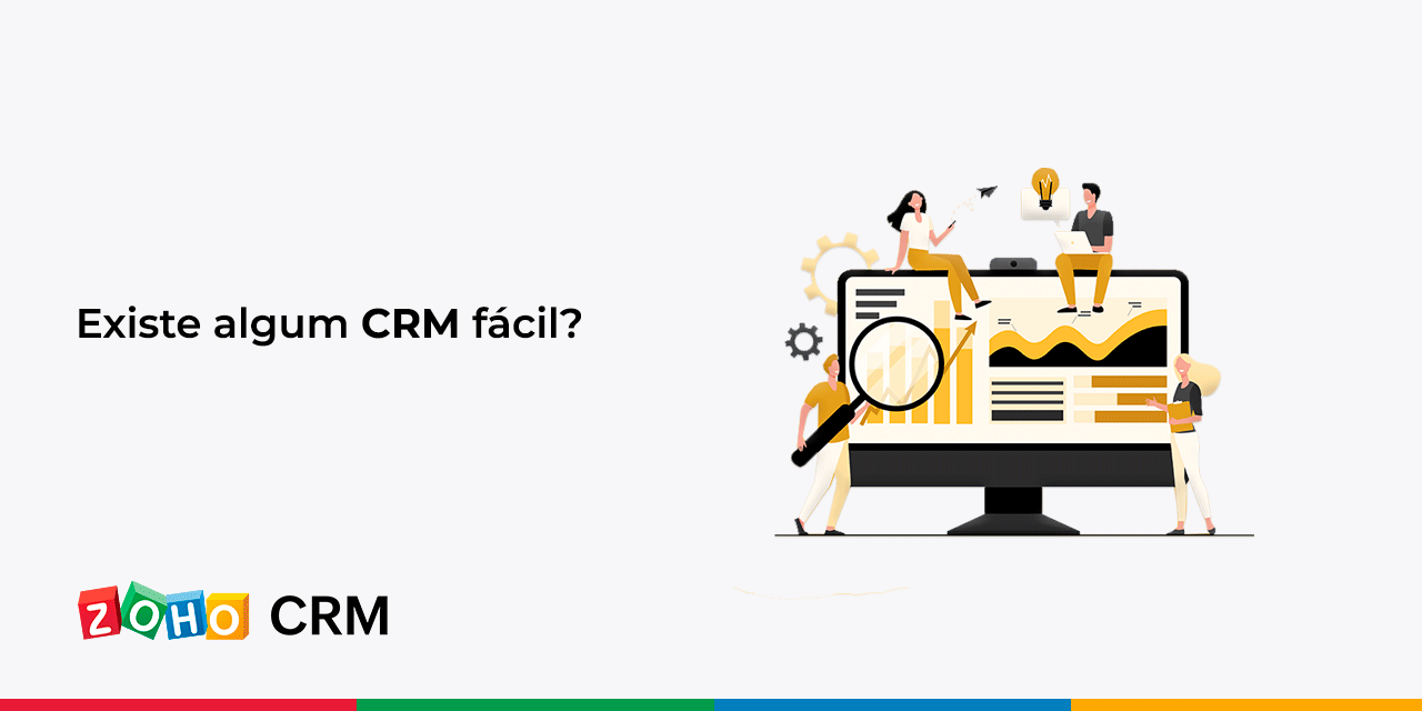 Existe algum CRM fácil? Saiba mais!