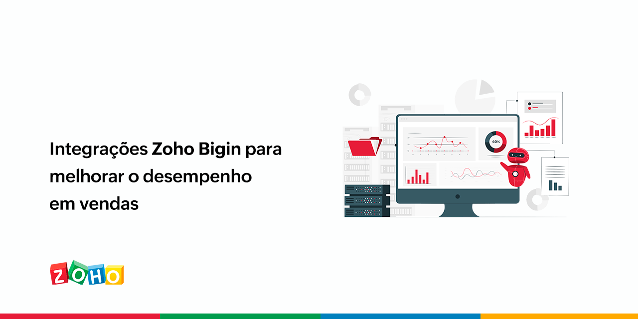 Integrações Zoho Bigin para melhorar o desempenho em vendas