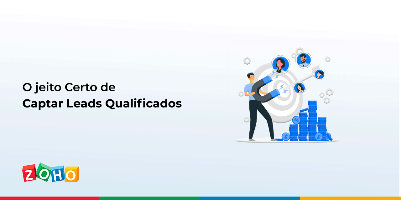 O jeito Certo de Captar Leads Qualificados