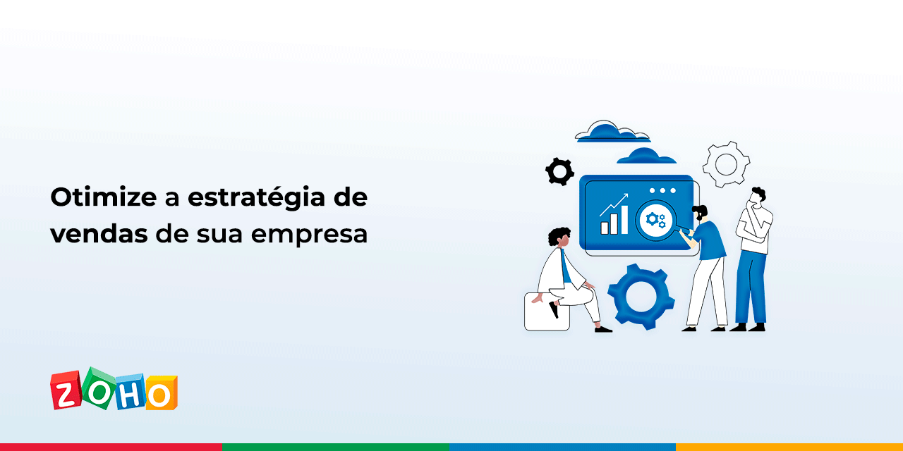 Otimize a estratégia de vendas de sua empresa