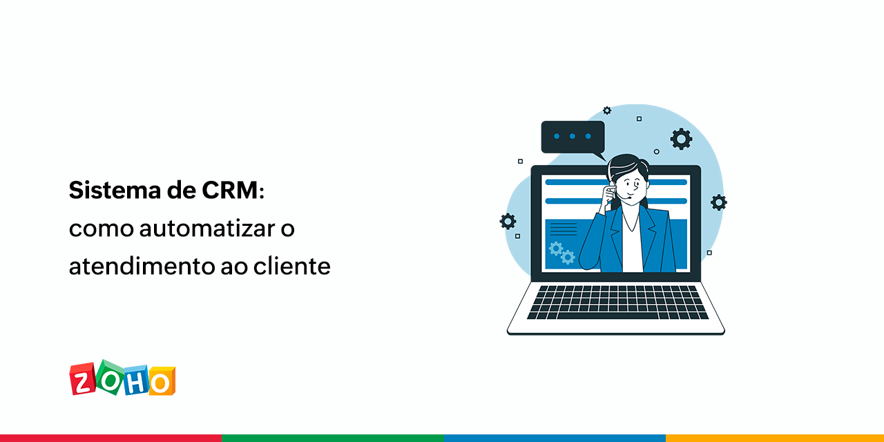 Sistema de CRM: como automatizar o atendimento ao cliente