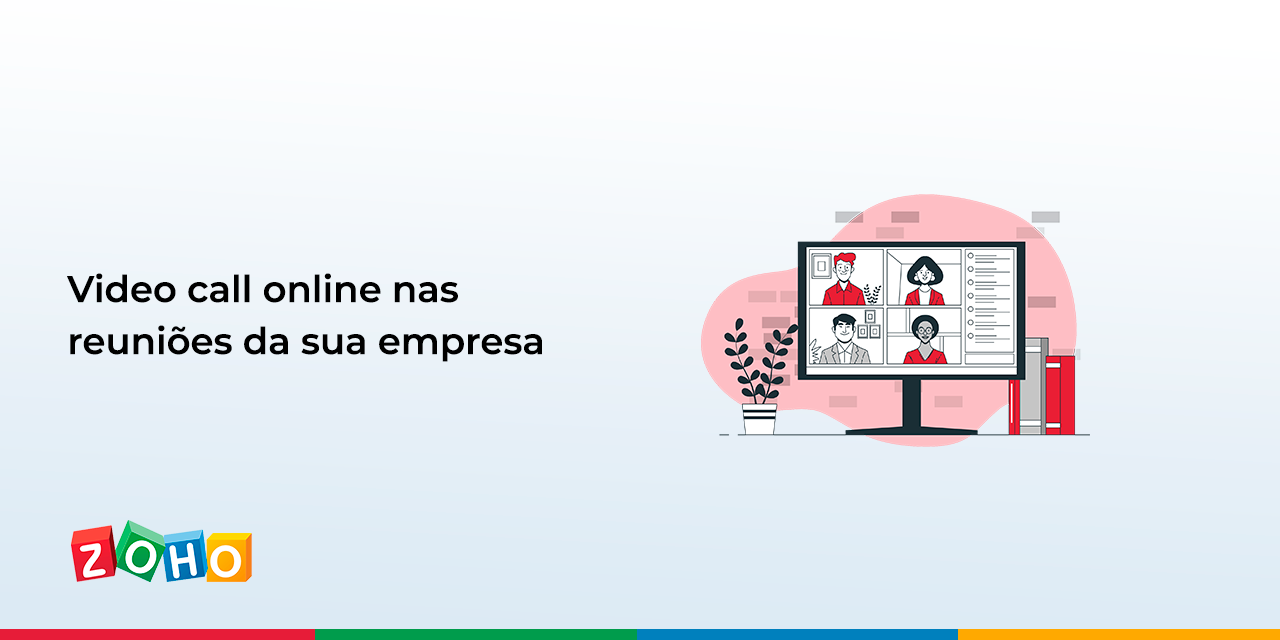 Video call online nas reuniões da sua empresa