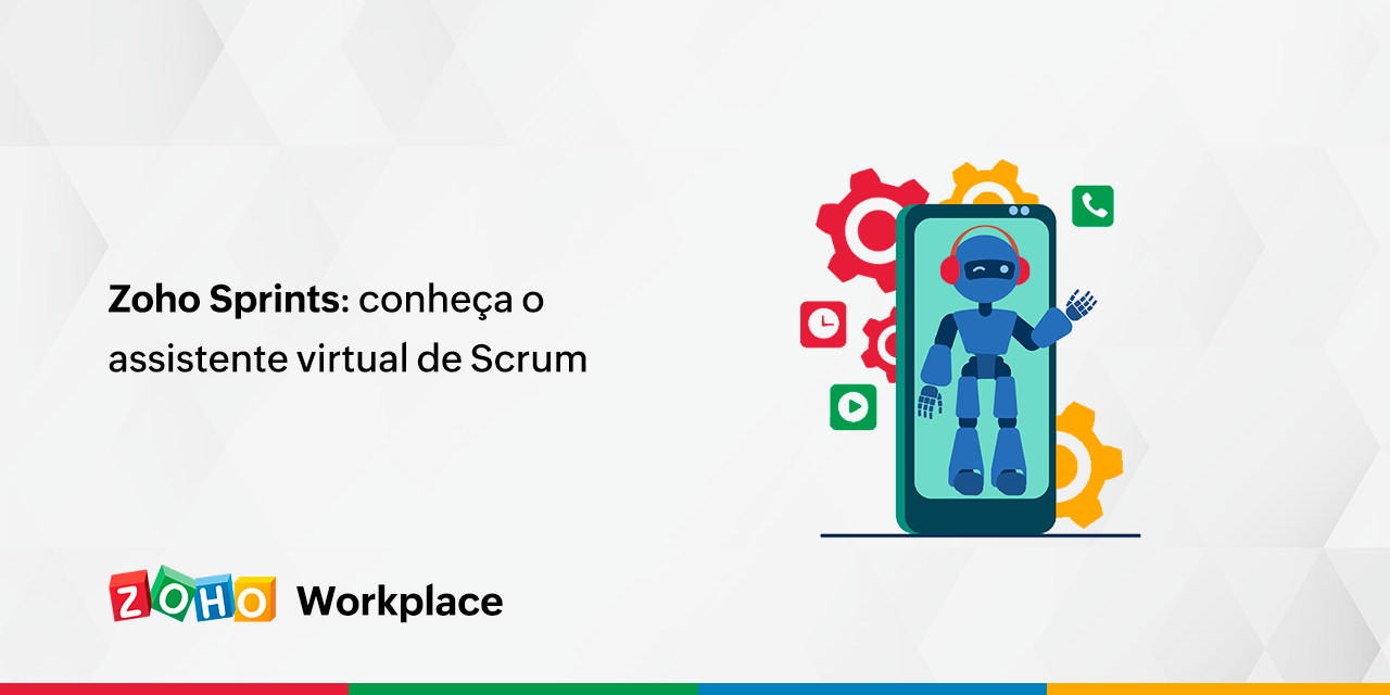 Zoho Sprints: conheça o assistente virtual de Scrum