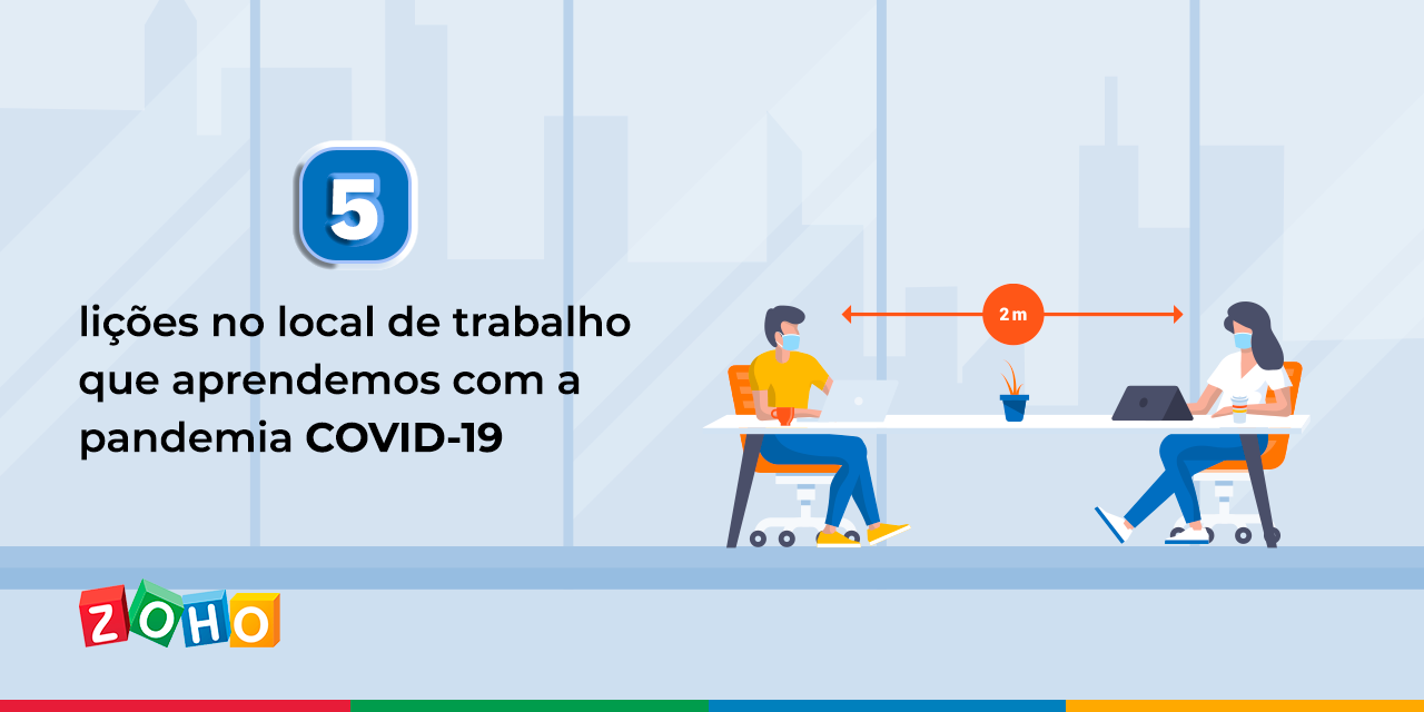 5 lições no local de trabalho que aprendemos com a pandemia COVID-19