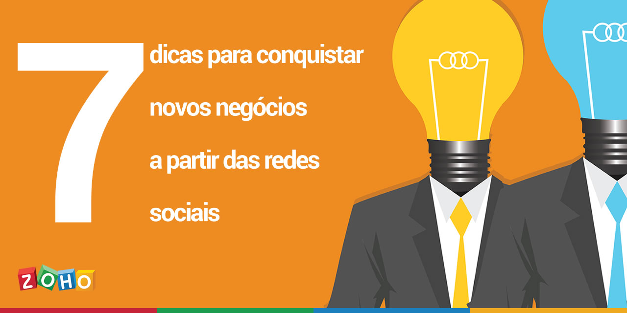 7 dicas para conquistar novos negócios a partir das redes sociais