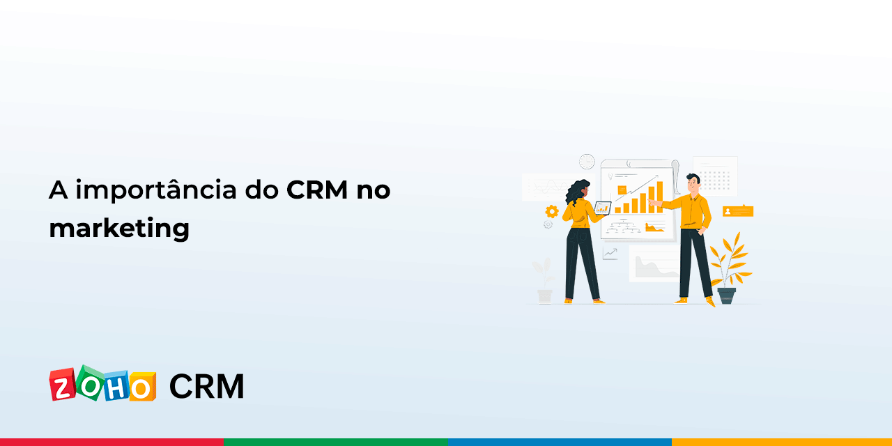 A importância do CRM no marketing