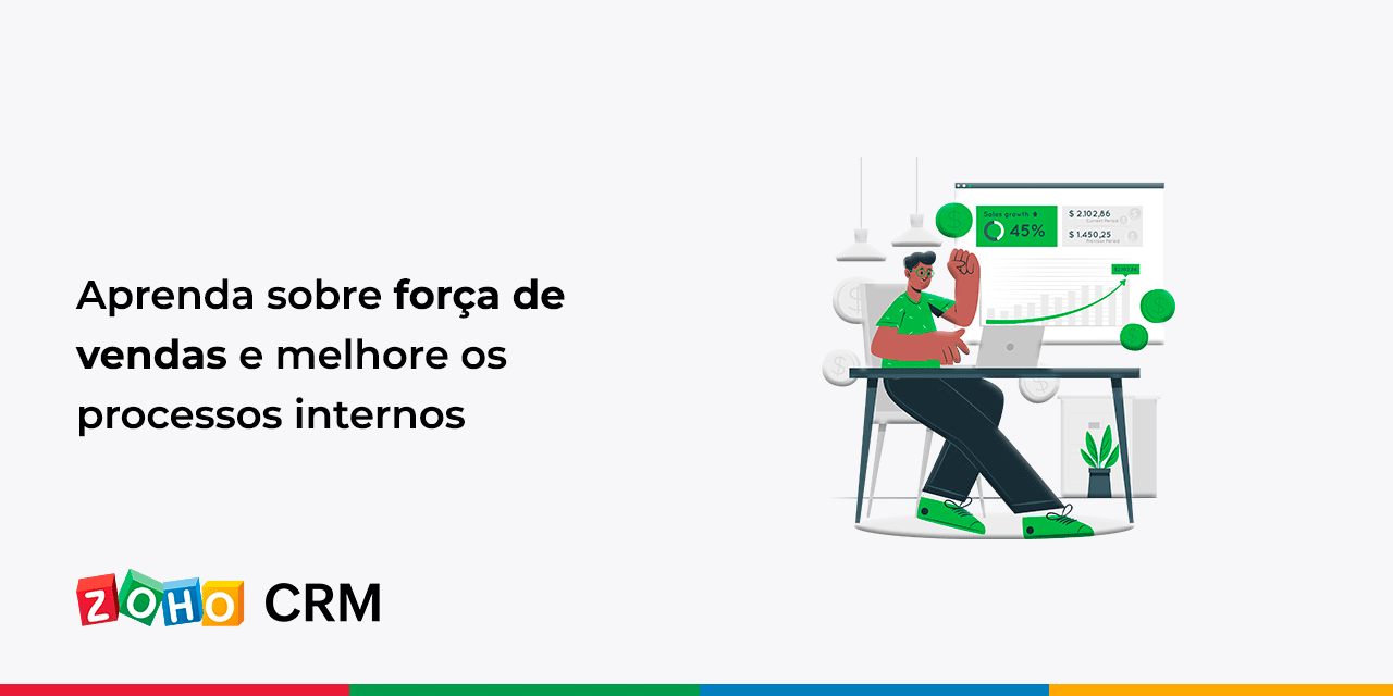 Aprenda sobre força de vendas e melhore os processos internos