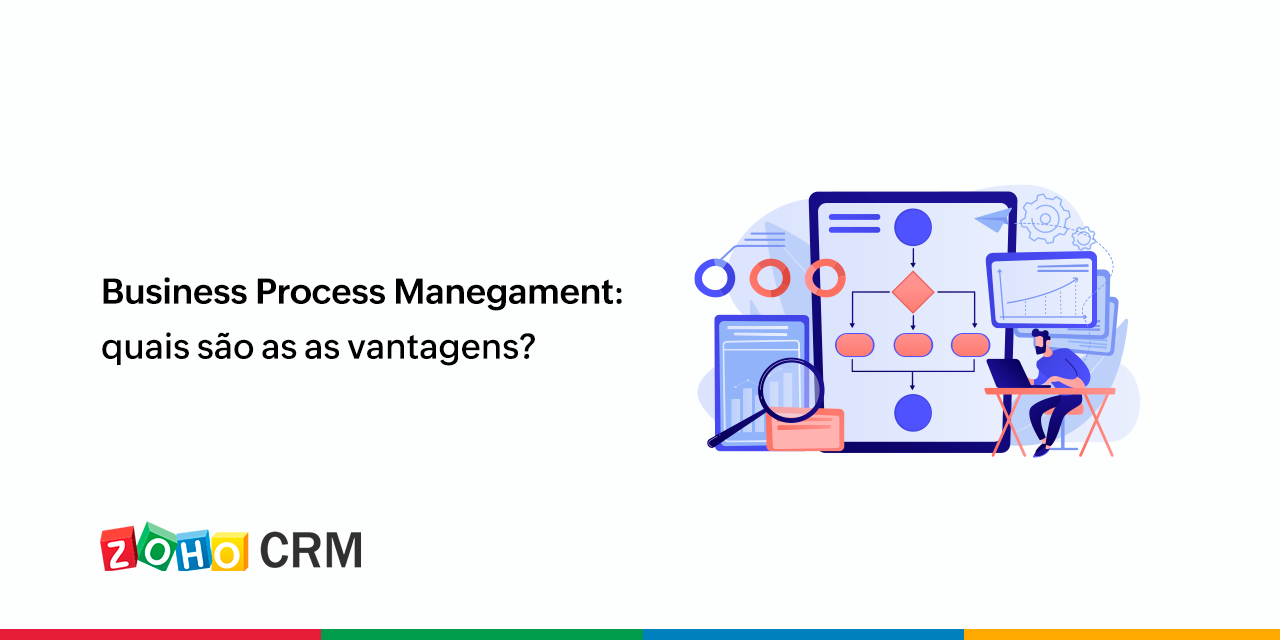 Business Process Management: quais são as as vantagens?