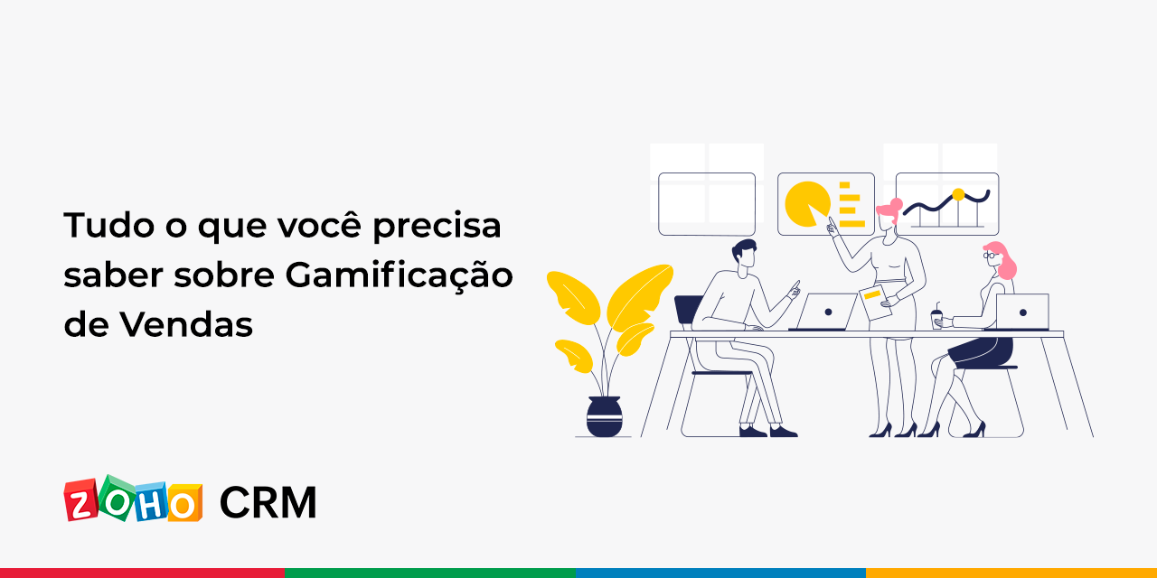 Tudo o que você precisa saber sobre Gamificação de Vendas