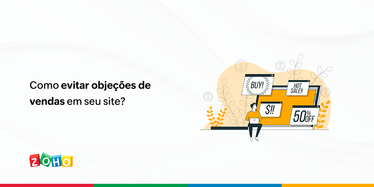 Como evitar objeções de vendas em seu site?