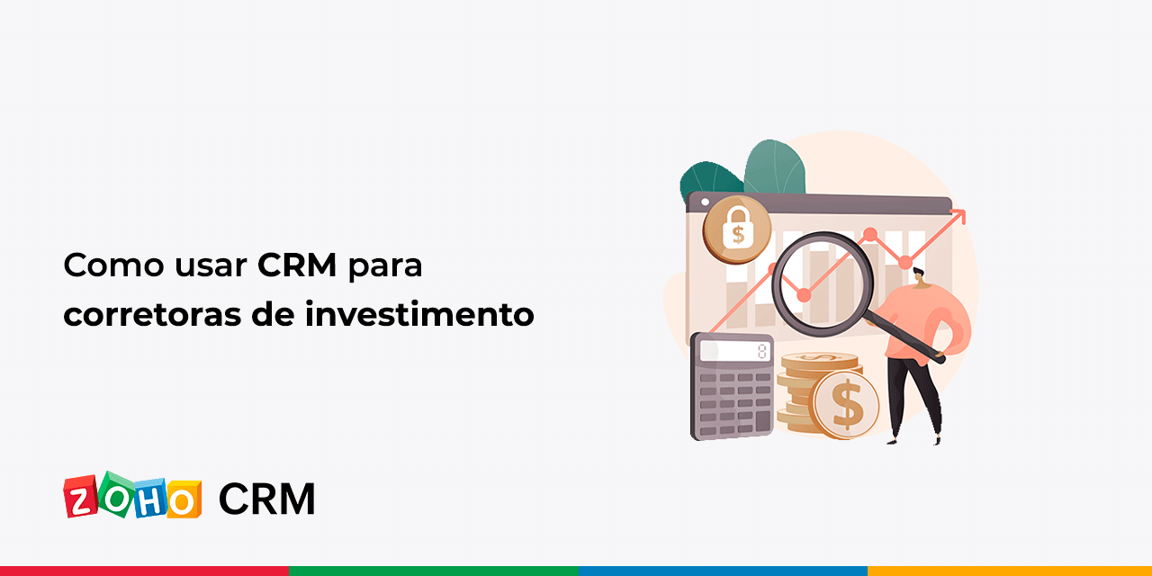 Como usar CRM para corretoras de investimento