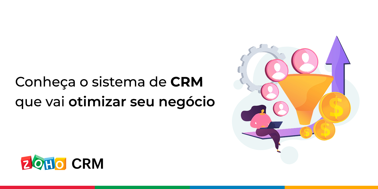 Conheça o sistema de CRM que vai otimizar seu negócio