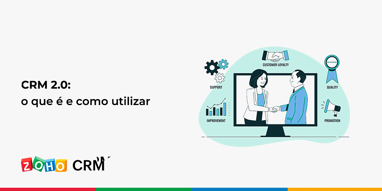 CRM 2.0: o que é e como utilizar