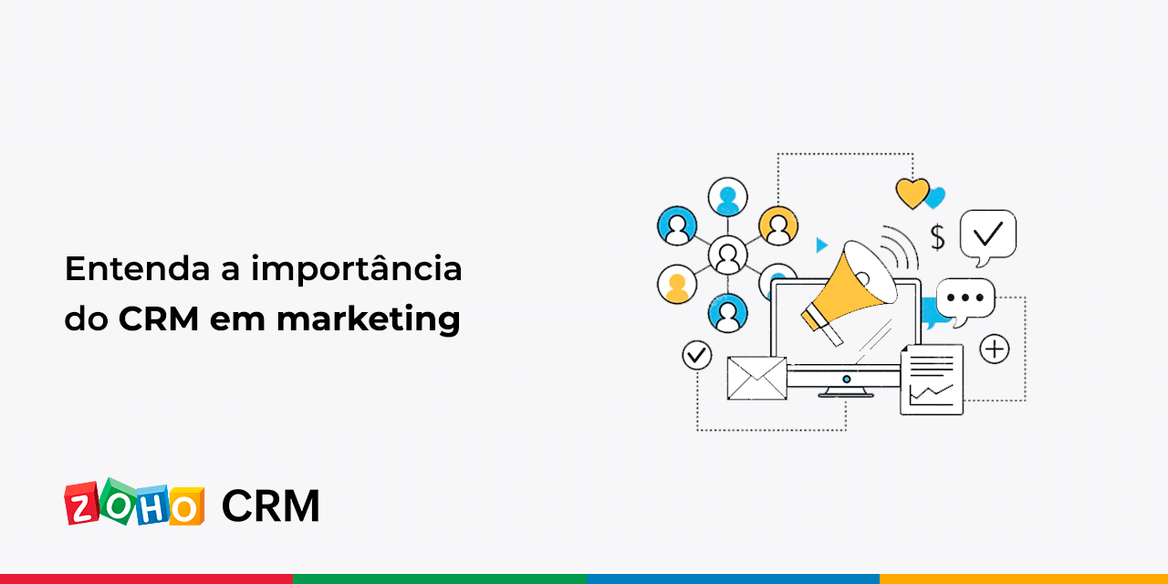 Entenda a importância do CRM em marketing