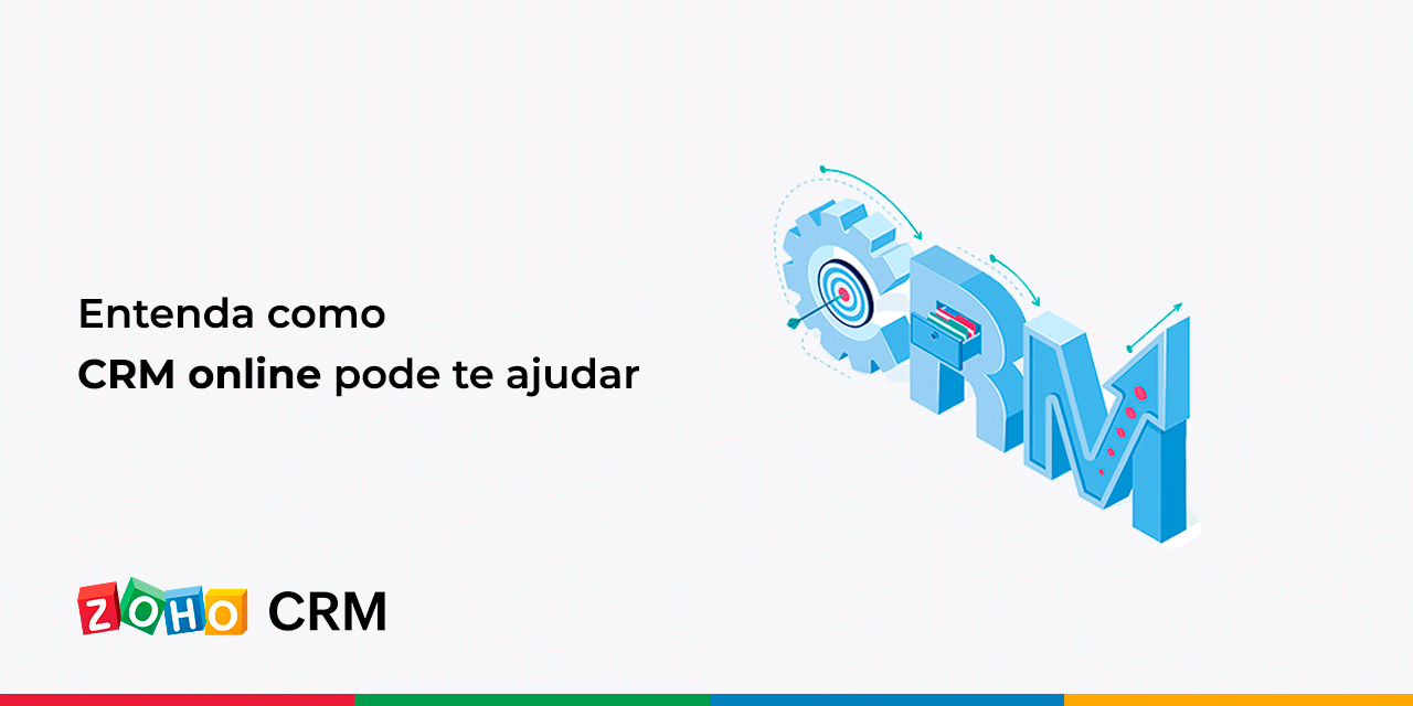 Entenda Como Crm Online Pode Te Ajudar Zoho Blog