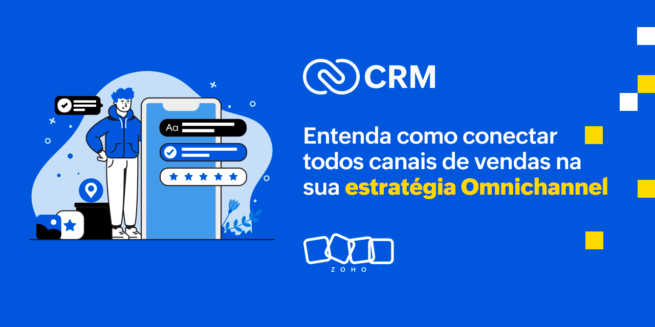 Entenda como conectar todos canais de vendas na sua estratégia Omnichannel 