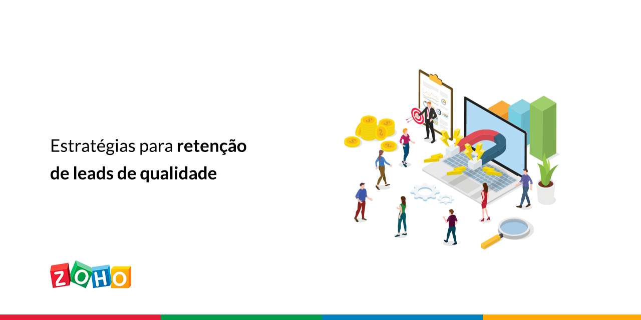 Estratégias para retenção de leads de qualidade