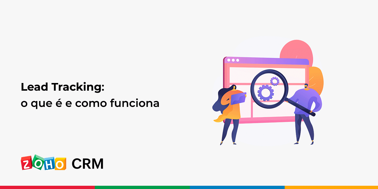 Lead Tracking: o que é e como funciona
