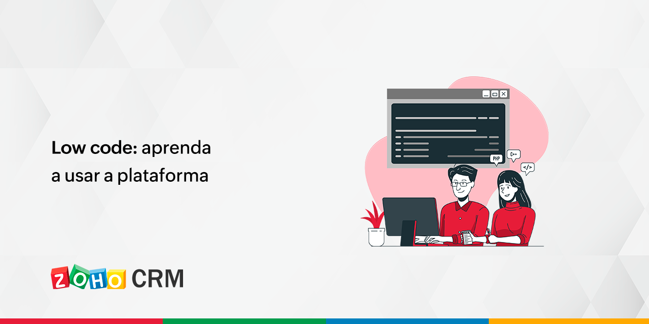 Low-code: aprenda a usar a plataforma