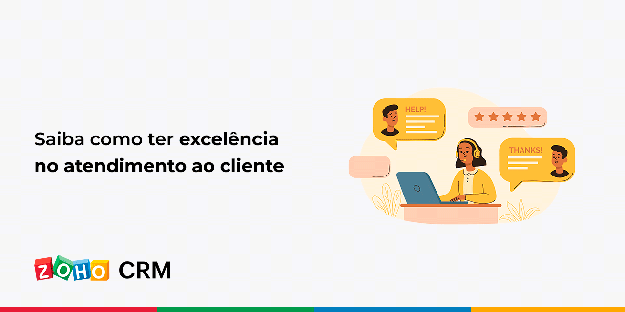 Saiba como ter excelência no atendimento ao cliente