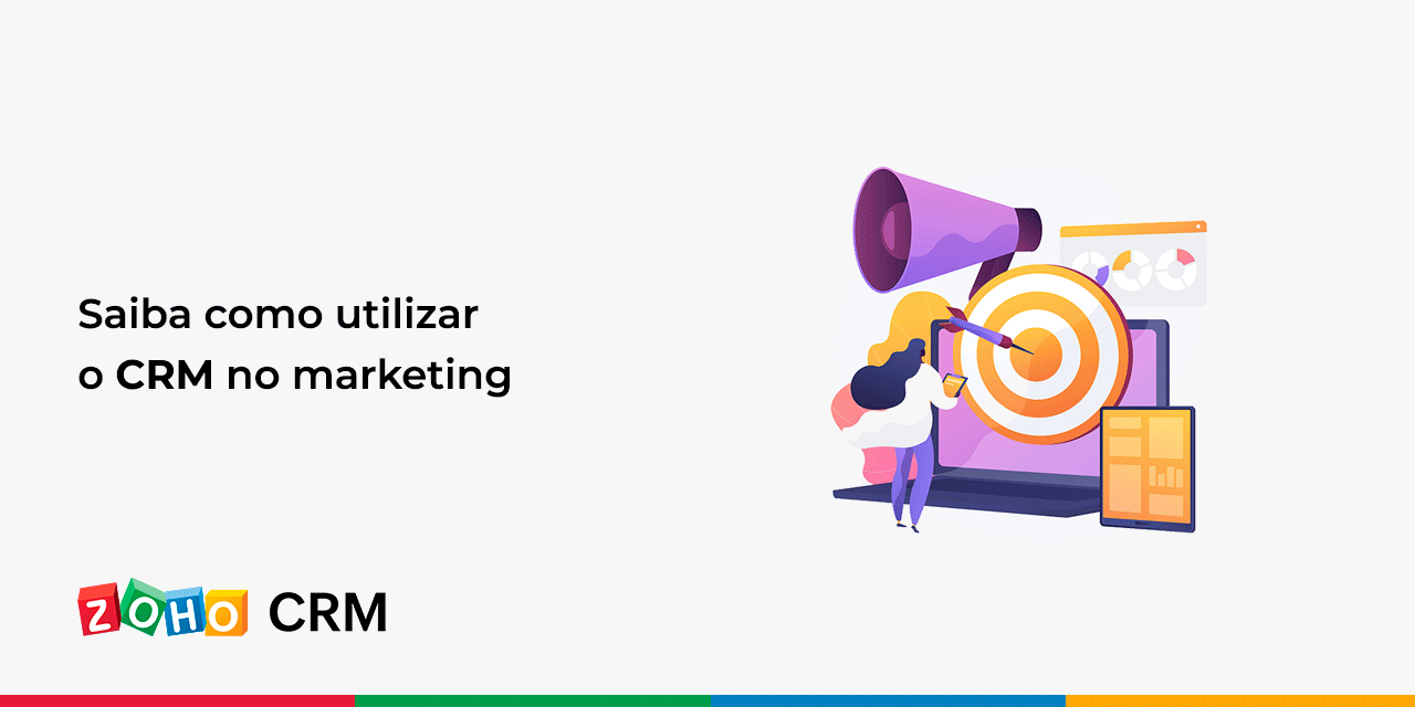 Saiba como utilizar o CRM no marketing