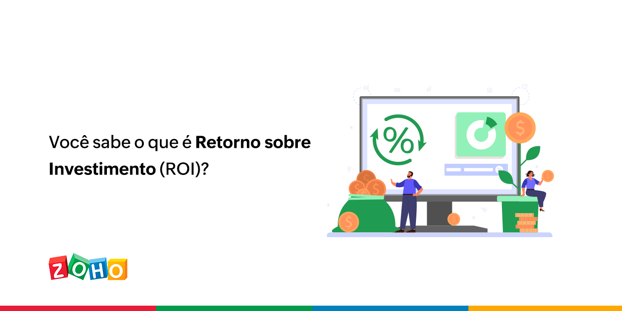 Você sabe o que é Retorno sobre Investimento (ROI)?