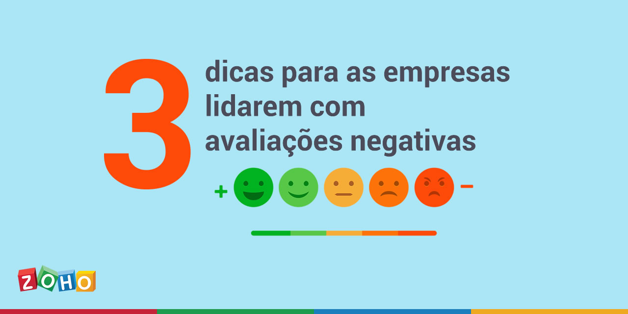 3 dicas para as empresas lidarem com avaliações negativas