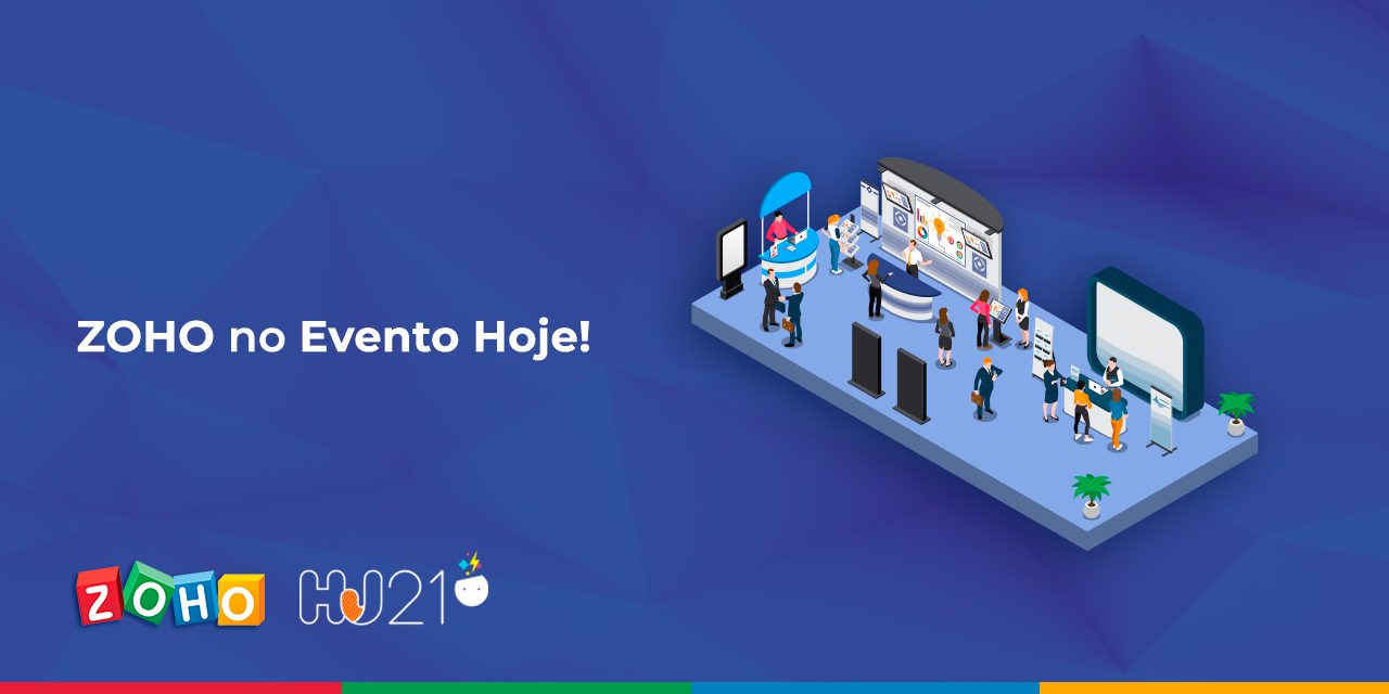 ZOHO no Evento Hoje!