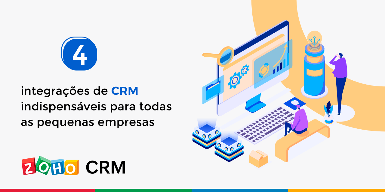 4 integrações de CRM indispensáveis para todas as pequenas empresas