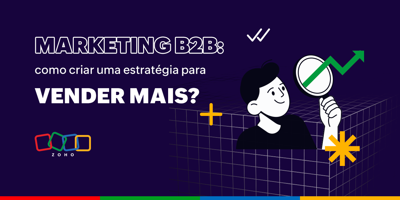 Guia para criar a sua estratégia e vender mais no Marketing B2B