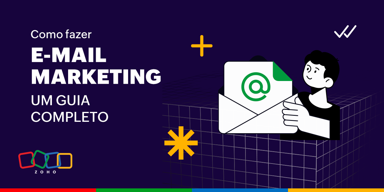 Entenda como fazer e-mail marketing com um guia completo