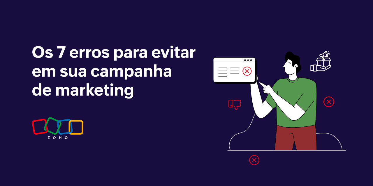 Erros para evitar em sua campanha de marketing