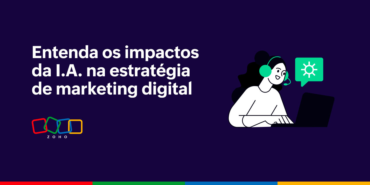 Entenda os impactos da Inteligência Artificial na estratégia de marketing digital