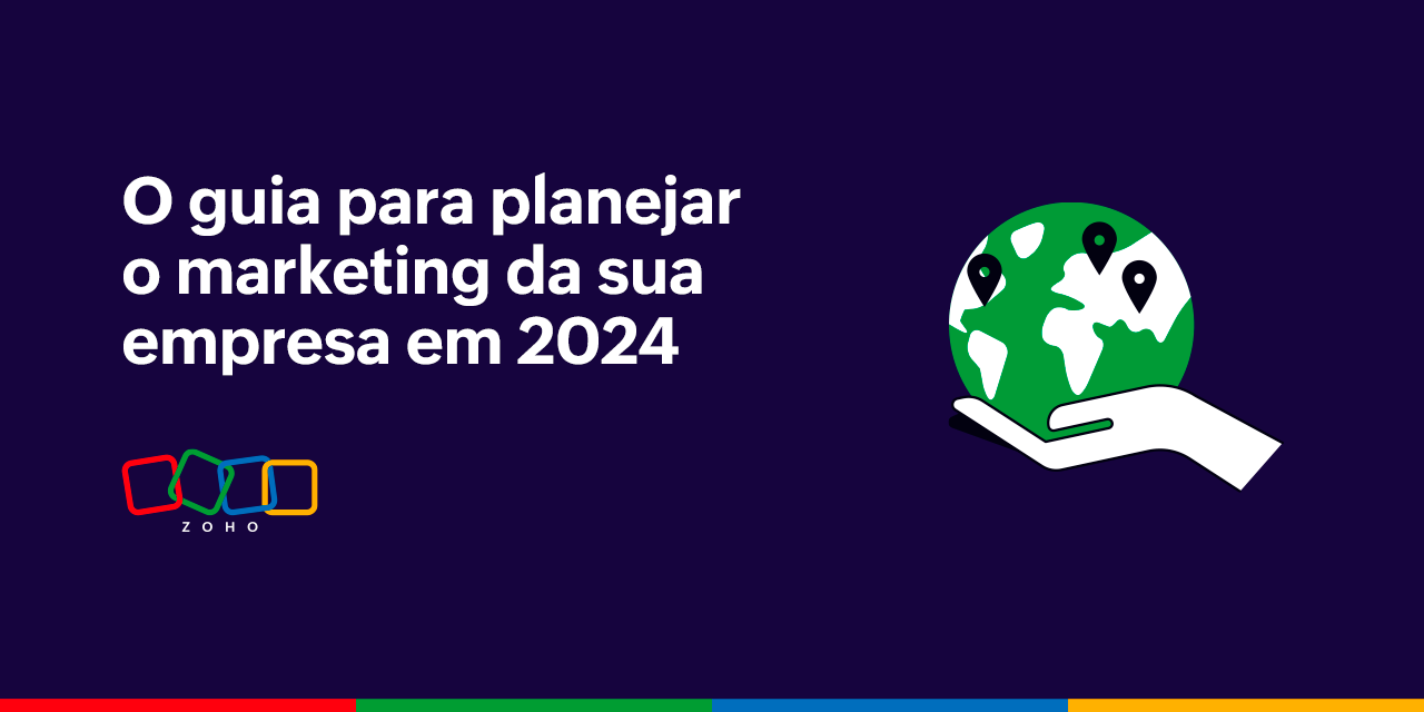 O guia para fazer um planejamento de marketing para sua empresa para 2024