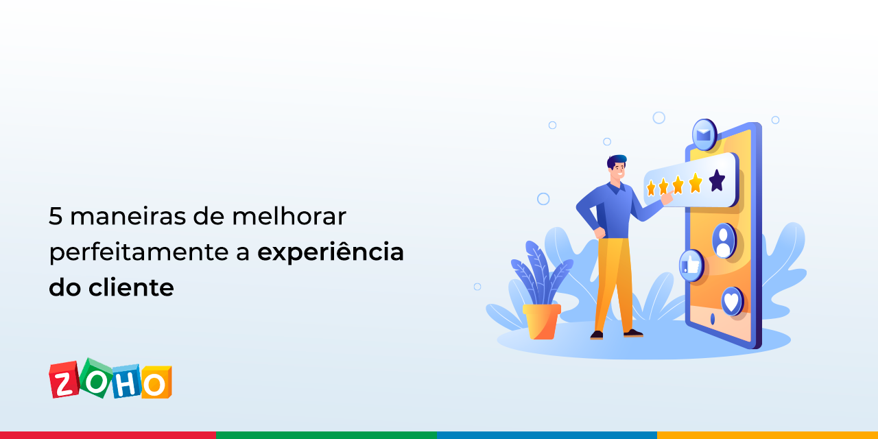 5 maneiras de melhorar perfeitamente a experiência do cliente