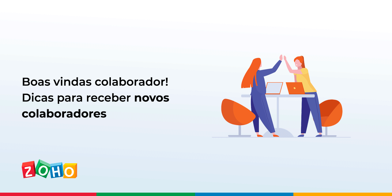 Boas vindas colaborador! Dicas para receber novos colaboradores