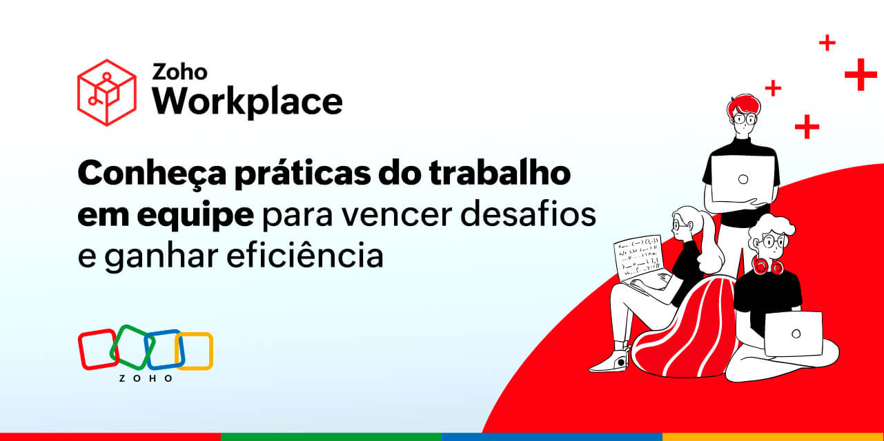 Conheça práticas do trabalho em equipe para vencer desafios e ganhar eficiência