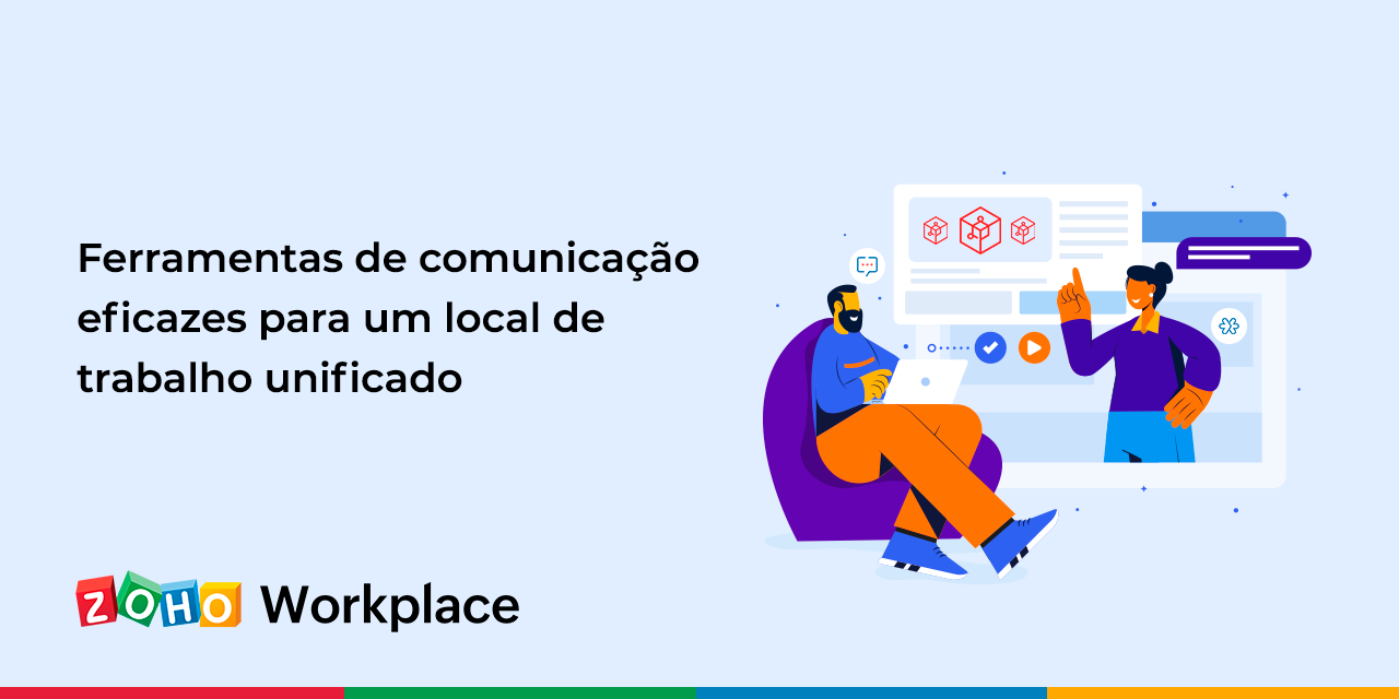 Ferramentas de comunicação eficazes para um local de trabalho unificado