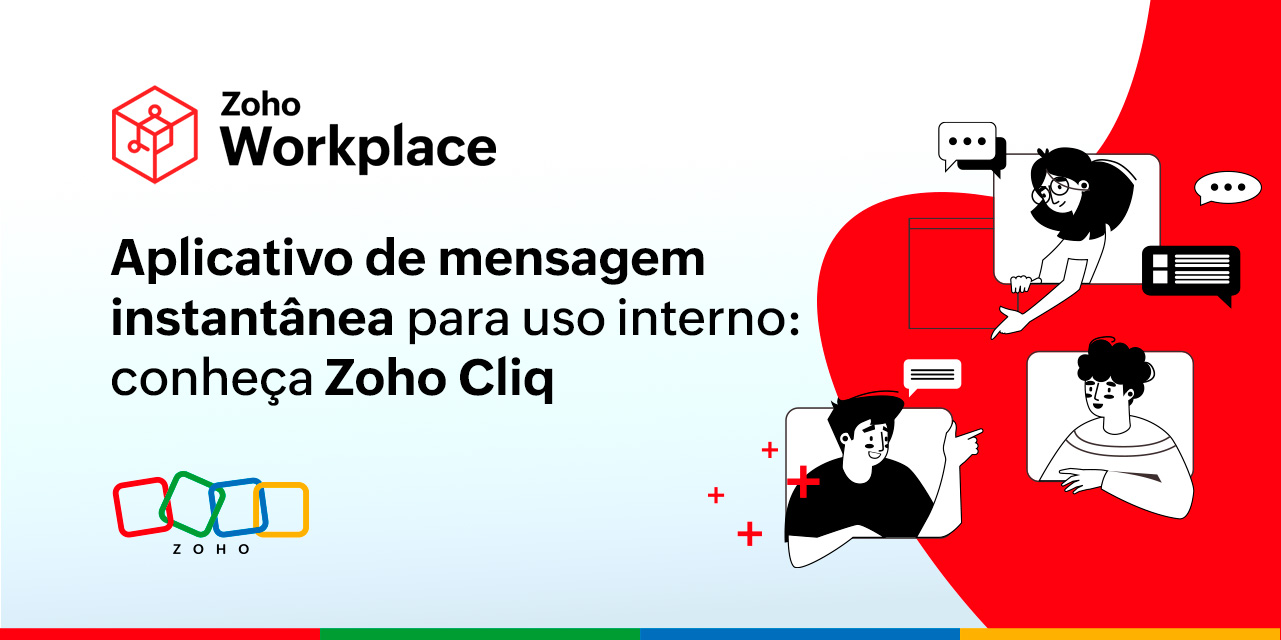 Aplicativo de mensagem instantânea para uso interno: conheça o Zoho Cliq