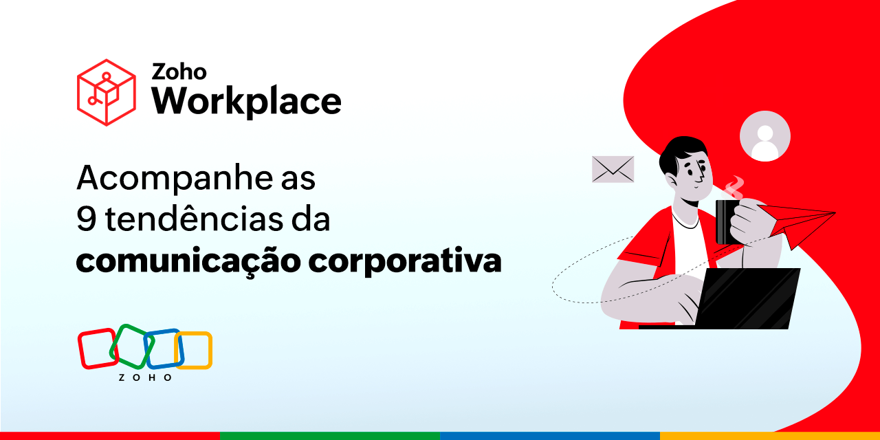 Acompanhe as 9 tendências da comunicação corporativa