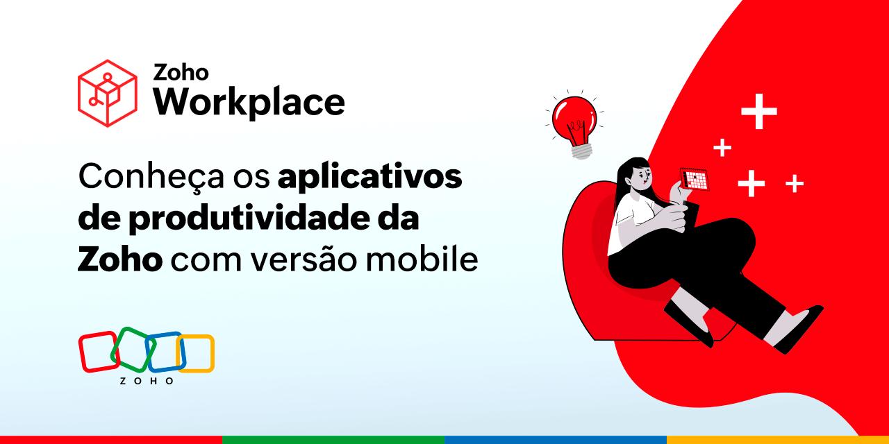 Conheça os aplicativos de produtividade da Zoho com versão mobile