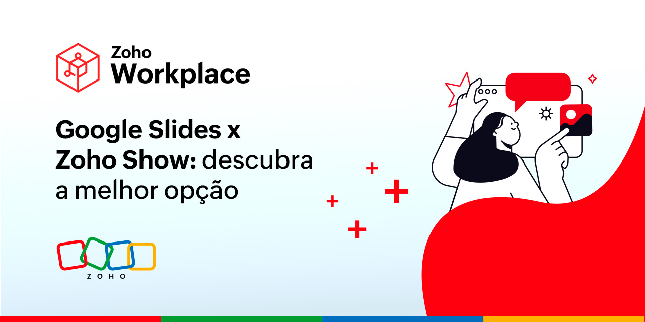 Google Slides x Zoho Show: descubra a melhor opção