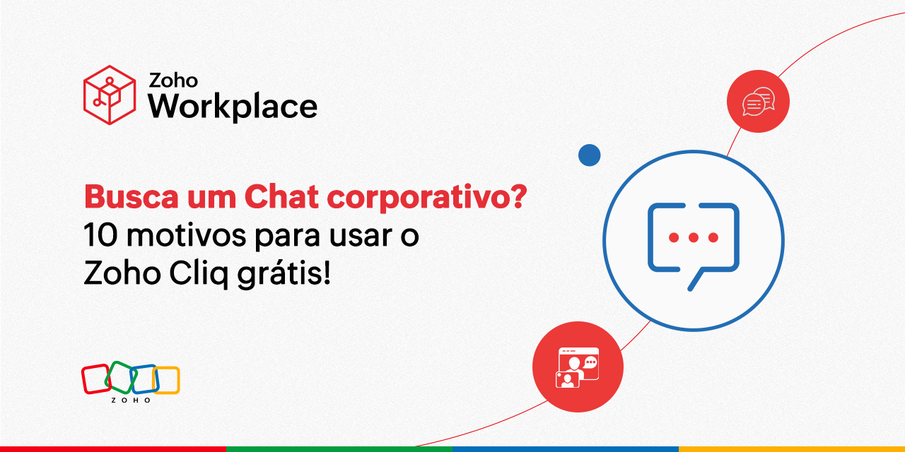 Busca um Chat corporativo? 10 motivos para usar o Zoho Cliq grátis