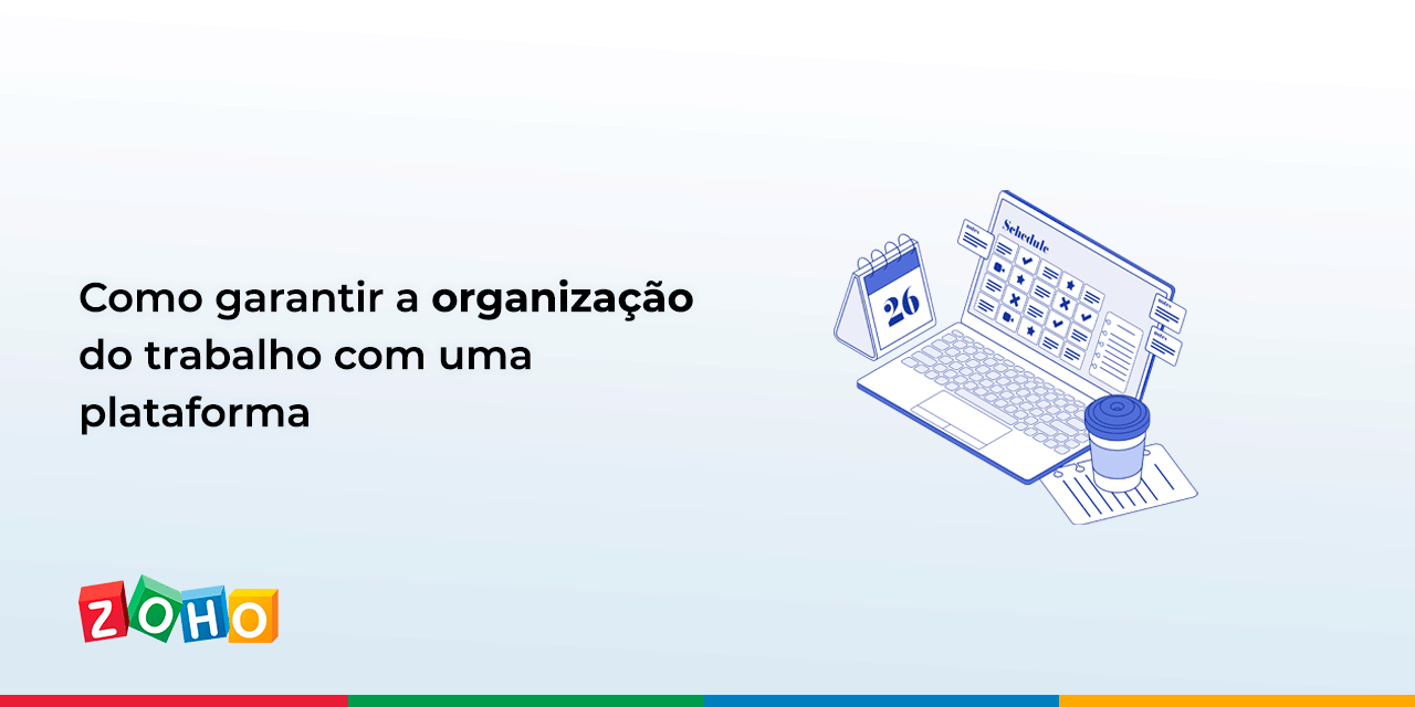 Como garantir a organização do trabalho