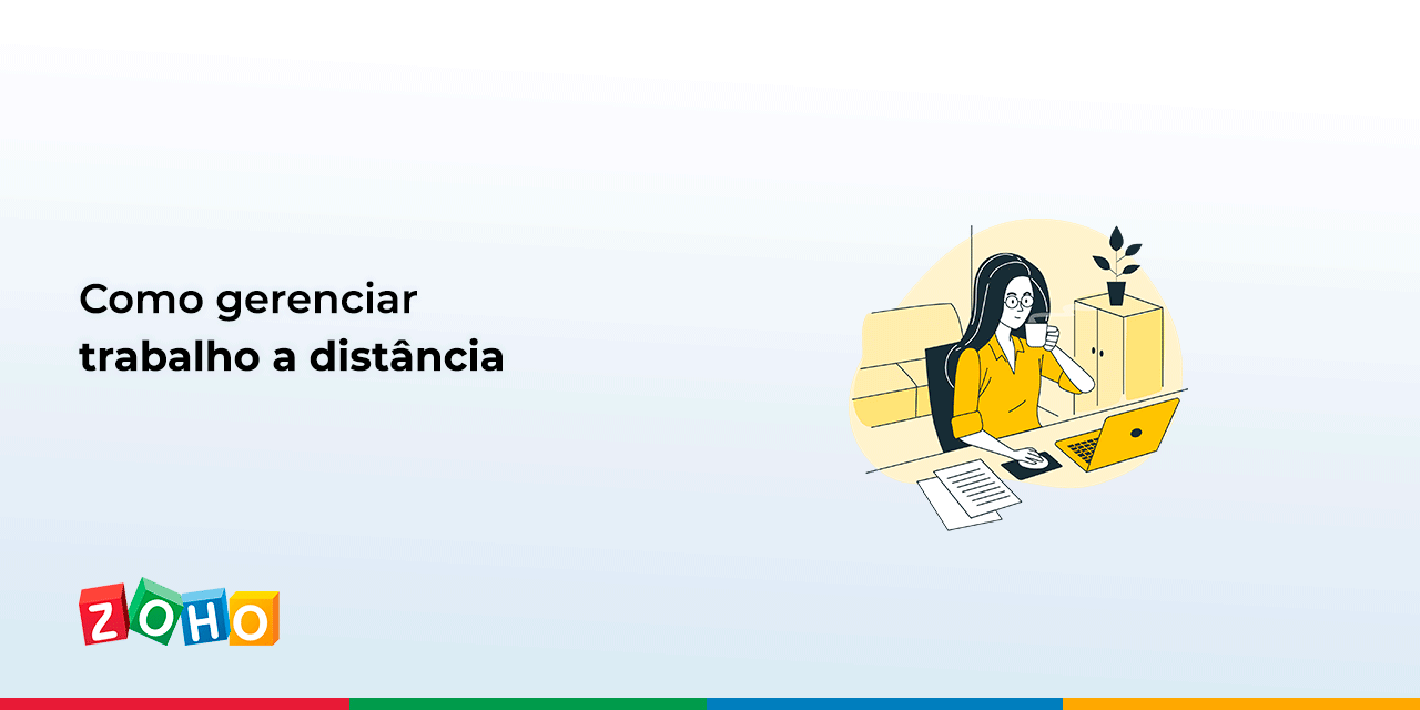 Como gerenciar trabalho à distância