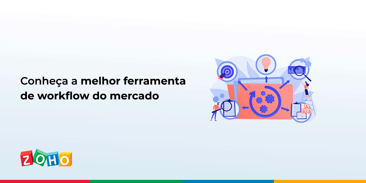 Conheça a melhor ferramenta workflow do mercado